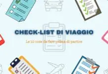Check-list di viaggio: Le 10 cose da fare prima di partire Check-list di viaggio