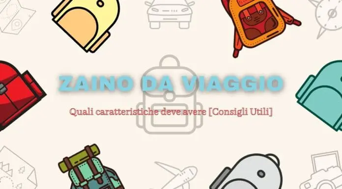 Come scegliere uno zaino da viaggio